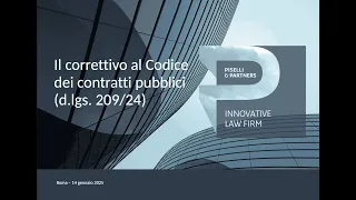 Il correttivo al Codice dei contratti pubblici(d.lgs. 209/24) - Evento Webinar