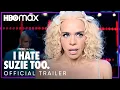 I Hate Suzie Too Trailer HBO Max