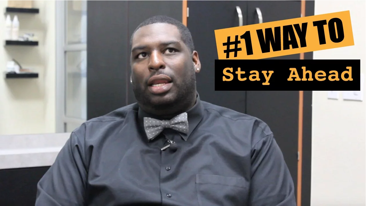 Barbers #1 way on how to get ahead and stay ahead