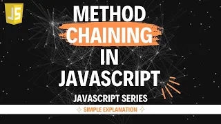 Method Chaining in JavaScript Hindi Lecture 13