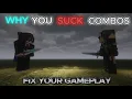 You SUCK at Combos Fix Your Combos Right Now Minecraft