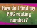 How do I find my PNC routing number