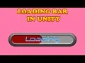 How to make a LOADING BAR in Unity