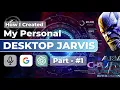 Create Your Own J A R V I S From Scratch virtual assistant