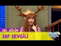 Download Lagu Saf Sevgili - 283.Bölüm (Güldür Güldür Show)