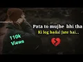 Download Lagu Pata To Mujhe Bhi Tha Ki Log Badal Jaate Hai | log badal jate hai status | sab badal jate hai status