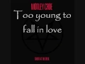 Motley Crue - Too Young To Fall In Love (With On-Screen Lyrics)