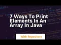 7 ways to print elements in an array in java