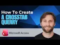 How to Create a CrossTab Query in Microsoft Access 2026 Guide
