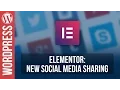 ELEMENTOR New Social Sharing Widget Tutorial