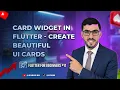 Card Widget in Flutter Build Beautiful UI Cards Flutter Widgets Masterclass