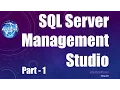 SQL Server Management Studio - Part 1 SQL Server Basics