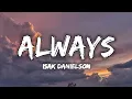 Download Lagu Always - Isak Danielson (Lyrics) Remix Reverb Tiktok Version