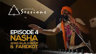 nasha amar jalal group u0026 faridkot equals sessions episode 4