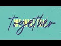 for KING & COUNTRY - Together (Lyric Video)