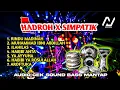Lagu CEK SOUND HADROH X SIMPATIK - AUDIO HOREG BASS MANTAP MENGGELEGAR