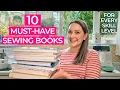 10 Essential Sewing Books Do You Have ALL These Must-Read Books