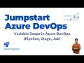 11h Variable Scope in Azure DevOps Pipeline Stage Job