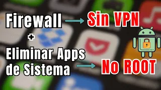 The BEST FIREWALL for Android WITHOUT VPN and WITHOUT ROOT Blocks Internet and Removes System Apps