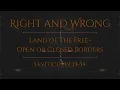 Land of the Free-Open or Closed Borders