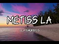 Léa Churros - Métiss la (Lyrics)