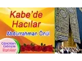 Lagu Abdurrahman Önül – Kabe'de Hacılar İlahisi