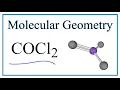 COCl2 Phosgene Molecular Geometry Bond Angles and Electron Geometry