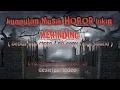 Download Lagu Kumpulan musik HOROR bikin merinding yang sering di pakai film-film HOROR