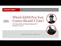 SANS Webcast Which SANS Pen Test Course Should I Take - SEC573 Edition