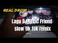 Download Lagu Dj toxic friend slow tik tok