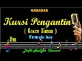 Download Lagu Kursi Pengantin (Karaoke) Grace Simon/ Nada Wanita/ Cewek/ Female Key Dm