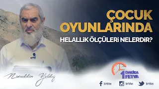Çocuk oyunlarında helallik ölçüleri nelerdir?