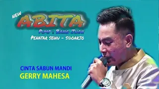 Download CINTA SABUN MANDI ~(Gerry mahesa)  NEW ABITA. MP3