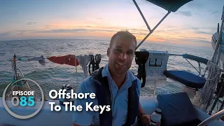 Quick Overnight Sail to the Keys, Hello Marathon! (e.85) |  ⛵ The Foster Journey