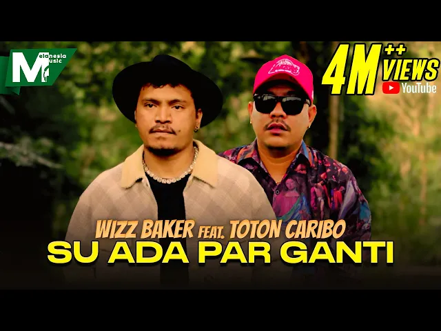 Download MP3 WIZZ BAKER feat. TOTON CARIBO - SU ADA PAR GANTI | SAMUA INI BIKIN BETA SADAR (OFFICIAL MUSIC VIDEO)