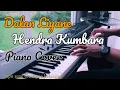 Download Lagu DALAN LIYANE - HENDRA KUMBARA | PIANO COVER