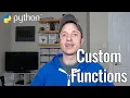 Beginner Python - Create Custom Functions
