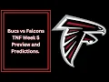 MorganMan Sports - Bucs vs Falcons TNF Week 5 and Predictions