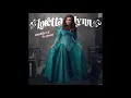 Loretta Lynn - Don't Come Home a Drinkin' (Official Audio)