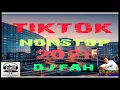 TIKTOK x Nonstop x Dj Fah 2021