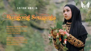 Bungong Seulanga - Safira Amalia (Official Music Video)