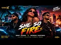 🔥 SHE SO FIRE — Deep Jandu, Monico Santana | Punjabi Remix 2026 🔥