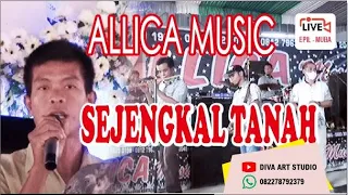 Download ALLICA MUSIC - SEJENGKAL TANAH MP3