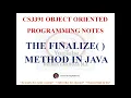 FINALIZE METHOD IN JAVA NOTES CS3391 OBJECT ORIENTED PROGRAMMING NOTES 2021 REGULATION CSE