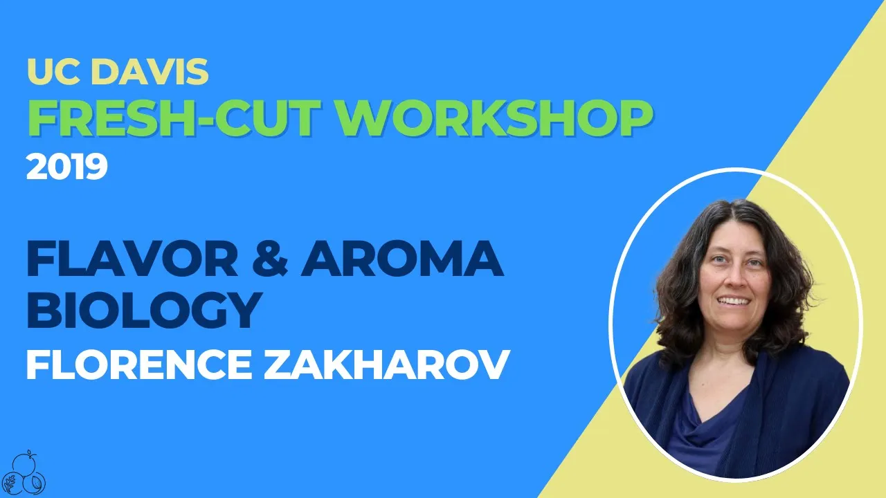 FRESH-CUT | 01 - Flavor and Aroma Biology | Florence Zakharov