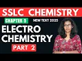 SSLC CHEMISTRY CHAPTER 5 ELECTROCHEMISTRY PART 2 NEW TEXT 2025