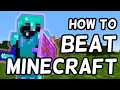 How to BEAT Minecraft For BEGINNERS