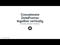 Concatenate DataFrames Together Vertically Pandas