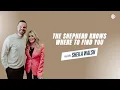 The Shepherd Knows Where to Find You Sheila Walsh