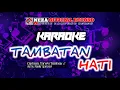 Download Lagu Karaoke Tambatan Hati - ciptaan. tarwis Tumbay